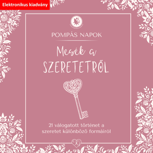 Mesék a szeretetről - Pompás mesegyűjtemény