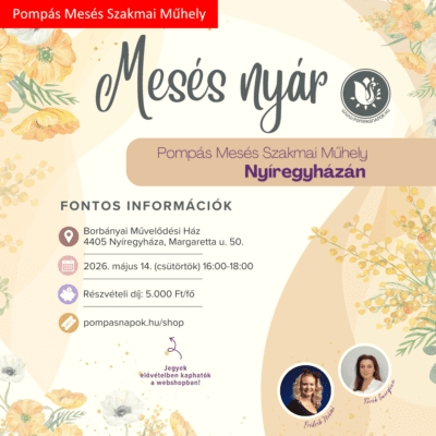 Pompás Mesés Szakmai Műhelyfoglalkozás Nyíregyházán
