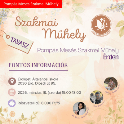Pompás Mesés Szakmai Műhely ÉRD