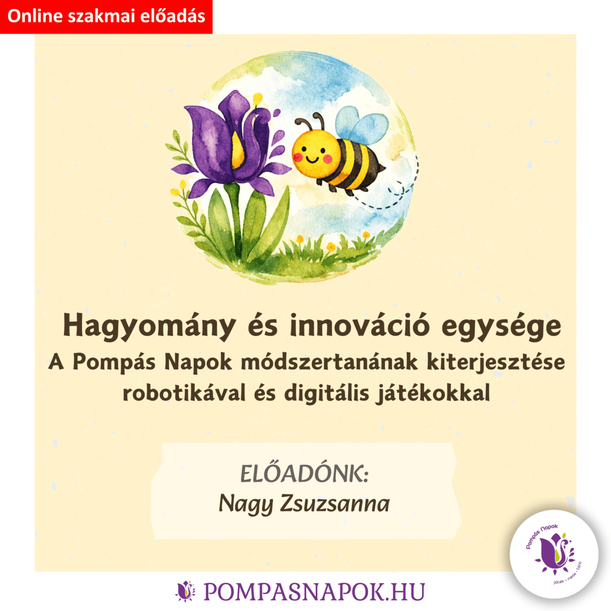 Hagyomány és innováció egysége - Online előadás